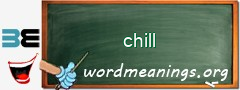 WordMeaning blackboard for chill